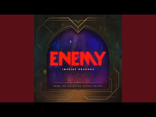 Enemy (From the series Arcane League of Legends)